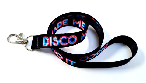 DISCO MADE ME DO IT multicolour printed 15mm lanyard for ID, keys, etc.