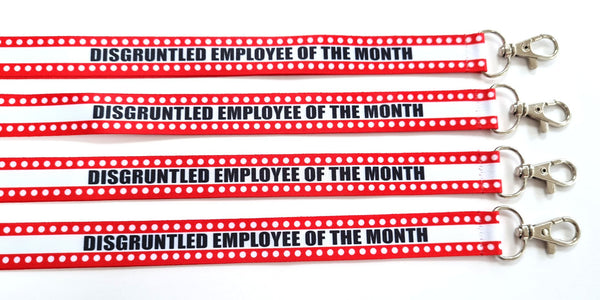 DISGRUNTLED EMPLOYEE  - 20mm red, black & white printed lanyard