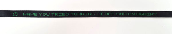 'Have You Tried' - the ultimate lanyard for IT Support people. Free UK post.