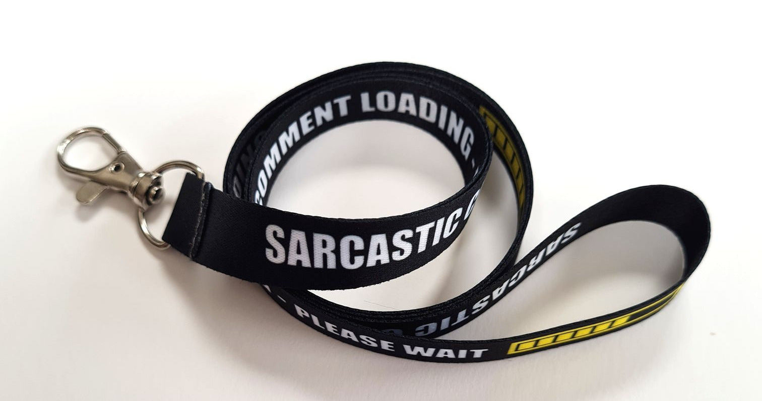SARCASTIC COMMENT LOADING printed 15mm lanyard.  Free UK post.