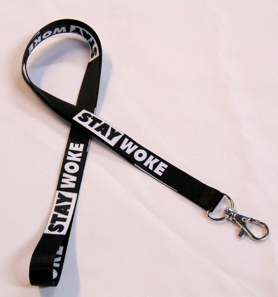 STAY WOKE print 15mm lanyard for ID, keys, etc. Free UK post.