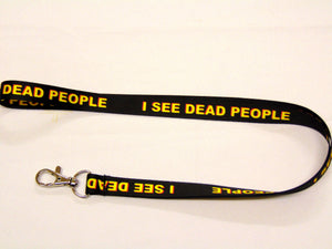 I SEE DEAD PEOPLE lanyard 15mm