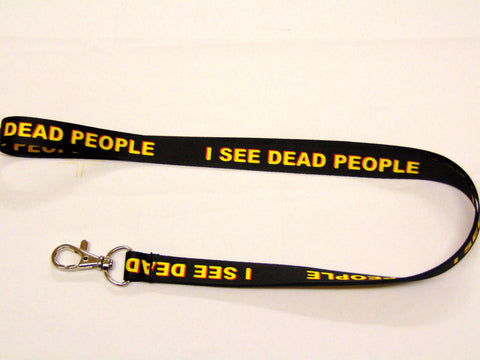 I SEE DEAD PEOPLE lanyard 15mm