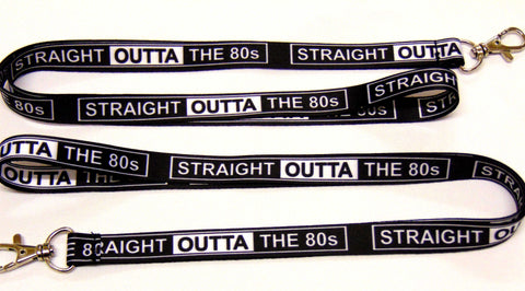 STRAIGHT OUTTA THE 80's printed lanyard 15mm