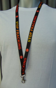 STOP FRACKING printed lanyard 15mm