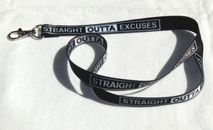 STRAIGHT OUTTA EXCUSES printed lanyard 15mm