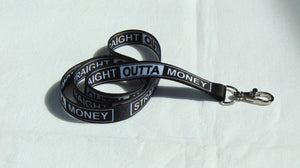 STRAIGHT OUTTA MONEY printed lanyard 15mm